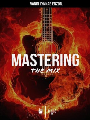 cover image of Mastering the Mix
